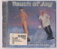 TOUCH OF JOY - DON'T SAY IT'S OVER CD