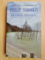 ZAGUBIONA TOŻSAMOŚĆ PHILLIP MARGOLIN