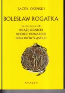 Bolesław Rogatka Jacek Osiński ; jak nowa
