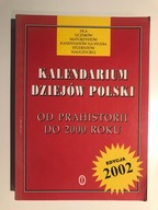 Kalendarium dziejów polski od prahistorii do 2000 roku