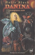 Danina. Nowoczesna baśń Holly Black