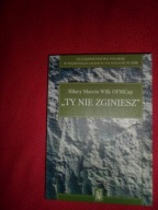 "Ty nie zginiesz" - Hilary Marcin Wilk OFMCap