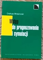 Wstęp do prognozowania i symulacji - D. Błaszczuk