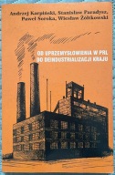 Od uprzemysłowienia w PRL do deindustrializacji kraju – Andrzej Karpiński