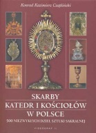 SKARBY KATEDR I KOŚCIOŁÓW W POLSCE - K.K. CZAPLIŃSKI - NOWA !!!