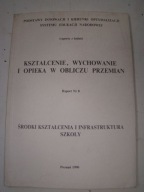 Kształcenie, wychowanie i opieka w obliczu przemian raport nr 8