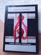 Polska tradycja metadramatu Ruta-Rutkowska