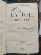 La joie de vivre 1884 - Emil Zola PIERWSZE WYDANIE Emile - Radość życia