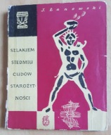 Szlakiem siedmiu cudów starożytności J.Łanowski