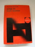 Wstęp do fizyki laserów Franciszek Kaczmarek