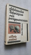 ELEKTRONIKA LATWIEJSZA NIZ PRZYPUSZCZASZ Uklady scalone - Dieter Nuhrmann