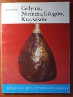Cedynia, Niemcza, Kraków, Krzyszków – Olejnik