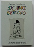 Dobre dziecko Brenda Houghton ZOBACZ NOWA POLECAM