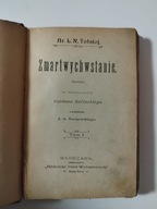 Leon N. Tołstoj Zmartwychwstanie Powieść tł. Gustaw Doliński Tom I 1900