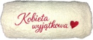 Prezent na Dzień Kobiet,Ręcznik z haftem Kobieta Wyjatkowa,prezent dla niej