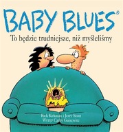 Baby Blues. To będzie trudniejsze, niż myśleliśmy ksiazka