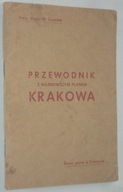 PRZEWODNIK z najnowszym planem Krakowa. Kraków