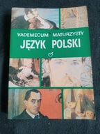 Język polski - Vademecum Maturzysty Stan książki dobry