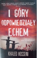 I góry odpowiedziały echem Khaled Hosseini
