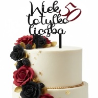 topper na tort dekoracja urodziny personalizacja WIEK TO TYLKO LICZBA !!!