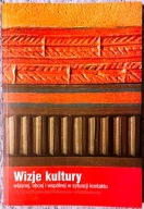 Wieczorkiewicz Wizje kultury własnej, obcej i wspólnej w sytuacji kontaktu