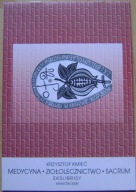 KRZYSZTOF KMIEĆ -MEDYCYNA ZIOŁOLECZNICTWO SACRUM -EKSLIBRISY-wpis od autora