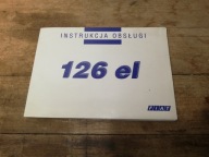 książka obsługi Fiat 126EL 1995r instrukcja obsługi FIAT 126 el