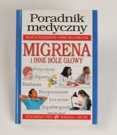 Migrena i inne bóle głowy Anne MacGregor, Marcia Wilkinson