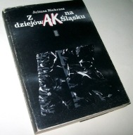 Z DZIEJÓW AK NA ŚLĄSKU Juliusz Niekrasz