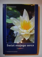 ŚWIAT MOJEGO SERCA - Krzysztof Kasza - 2001 - album fotograficzno-poetycki