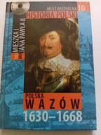 Polska Wazów Multimedialna Historia Polski tom 10 + CD NOWA