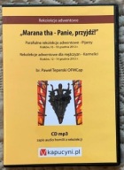 Marana tha - Panie, przyjdź - Rekolekcje adwentowe