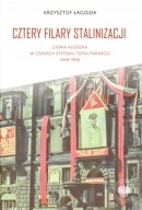 Cztery filary stalinizacji Ziemia Kłodzka 1948-1956