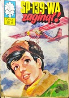 SP-139-WA zaginął! Kapitan Żbik Praca zbiorowa