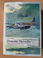 Złamane Skrzydła. Tom II. - Andrzej Olejko