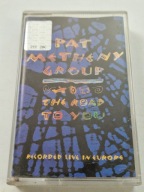 Pat Metheny Group - The Road To You (Recorded Live In Europe) Kaseta