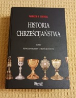 Historia chrześcijaństwa Tom 5 Warren H. Carroll
