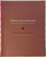 Wymiary czasu i przestrzeni. 10 lat Muzeum Stanisława Staszica w Pile