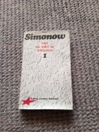 Nikt nie rodzi się żołnierzem cz, 1 K. Simonow