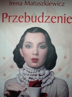 Przebudzenie Irena Matuszkiewicz