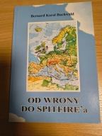 Od Wrony do Spitfire'a - Bernard Karol Buchwald