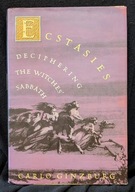 Carlo Ginzburg / Ecstasies Deciphering the Witches' Sabbath 1st Edition