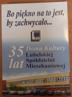 Bo piękno na to jest, by zachwycało...