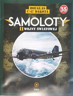 Samoloty II Wojny Światowej 35 DOUGLAS C-47 DAKOTA