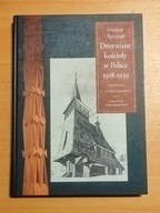 DREWNIANE KOŚCIOŁY W POLSCE 1918-1939 Grażyna Ruszczyk