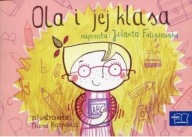 Odkrywam czytanie 1 Część 3 Ola i jej klasa Jolanta Faliszewska