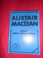 ALISTAIR MACLEAN - NOC BEZ BRZASKU [UTWORY ZEBRANE