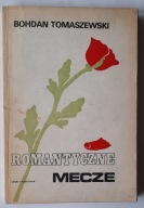 Romantyczne mecze - Bohdan Tomaszewski