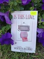 Is this love Wojciech Zieliński