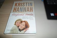 Magiczna chwila Kristin Hannah